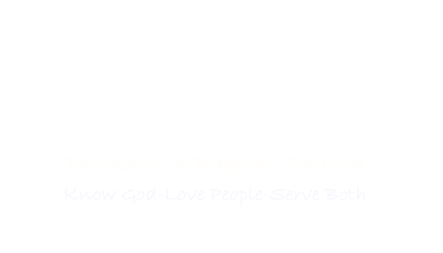 Church Calendar PENNSVILLE BAPTIST CHURCH